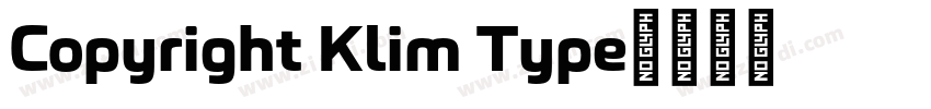 Copyright Klim Type字体转换 Copyright Klim Type字体转换